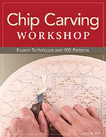 Chip Carving Workshop by Lora S Irish