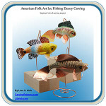 Folk art fish decoy carving instructions by Lora S Irish