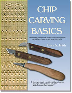 Chip Carving Basics E-Project by Lora Irish